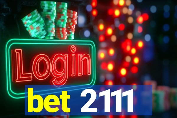 bet 2111